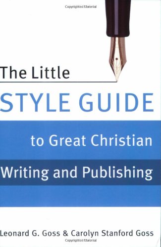 The Little Style Guide To Great Christian Writing And Publishing,Used