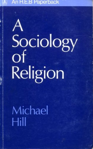 A sociology of religion (Heinemann studies in sociology),Used