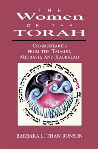 The Women of the Torah: Commentaries from the Talmud, Misrash, and Kabbalah,Used