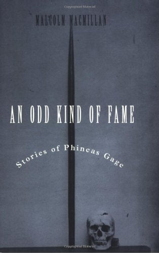 An Odd Kind of Fame: Stories of Phineas Gage,Used