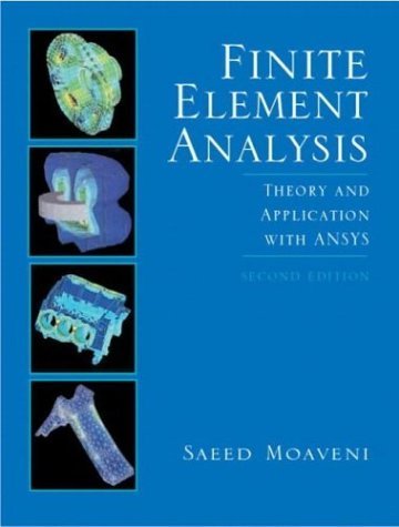 Finite Element Analysis : Theory And Application With Ansys,New