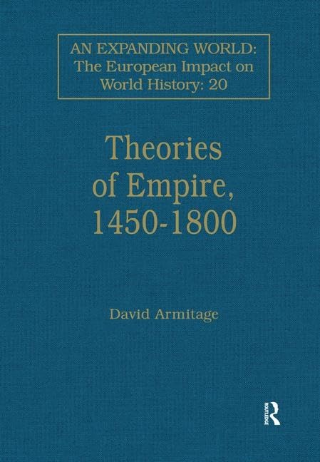 Theories of Empire, 14501800 (Eastern Europe, Russia and Central Asia),Used