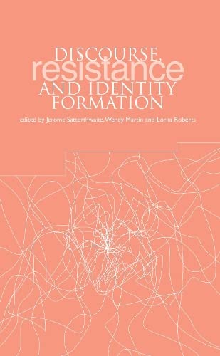 Discourse, Resistance and Identity Formation (Discourse, Power and Resistance Series),Used
