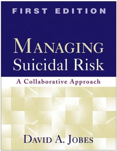 Managing Suicidal Risk, First Edition: A Collaborative Approach,Used