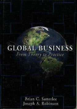 GLOBAL BUSINESS: From Theory to Practice,Used