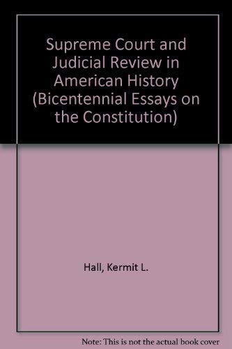 Supreme Court and Judicial Review in American History (Bicentennial Essays on the Constitution),Used