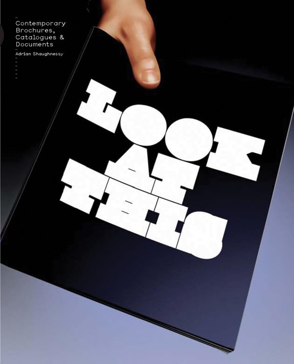 Look at This: Contemporary Brochures, Catalogues & Documents,Used