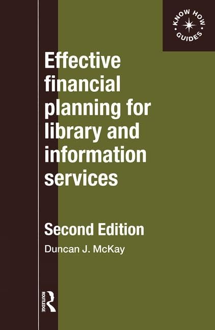 Effective Financial Planning for Library and Information Services (Aslib Know How Guide),Used