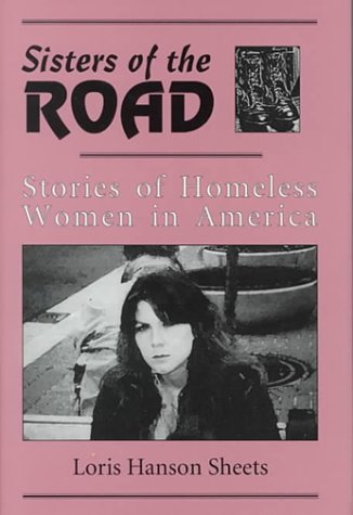 Sisters of the Road: Stories of Homeless Women in America,Used