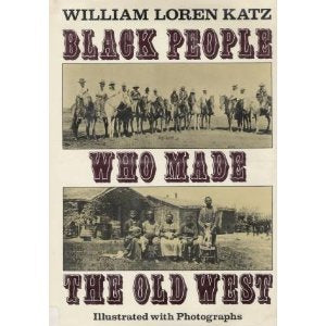 Black People Who Made the Old West,Used