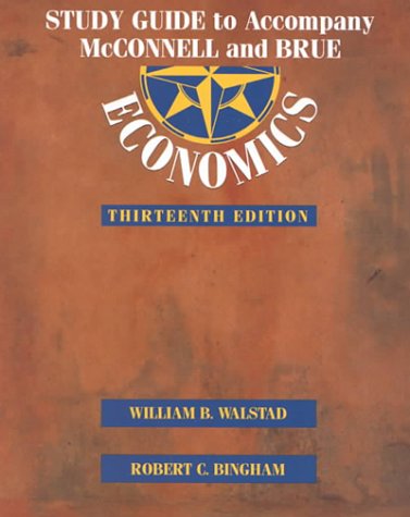 Study Guide to Accompany McConnell and Brue Economics,Used