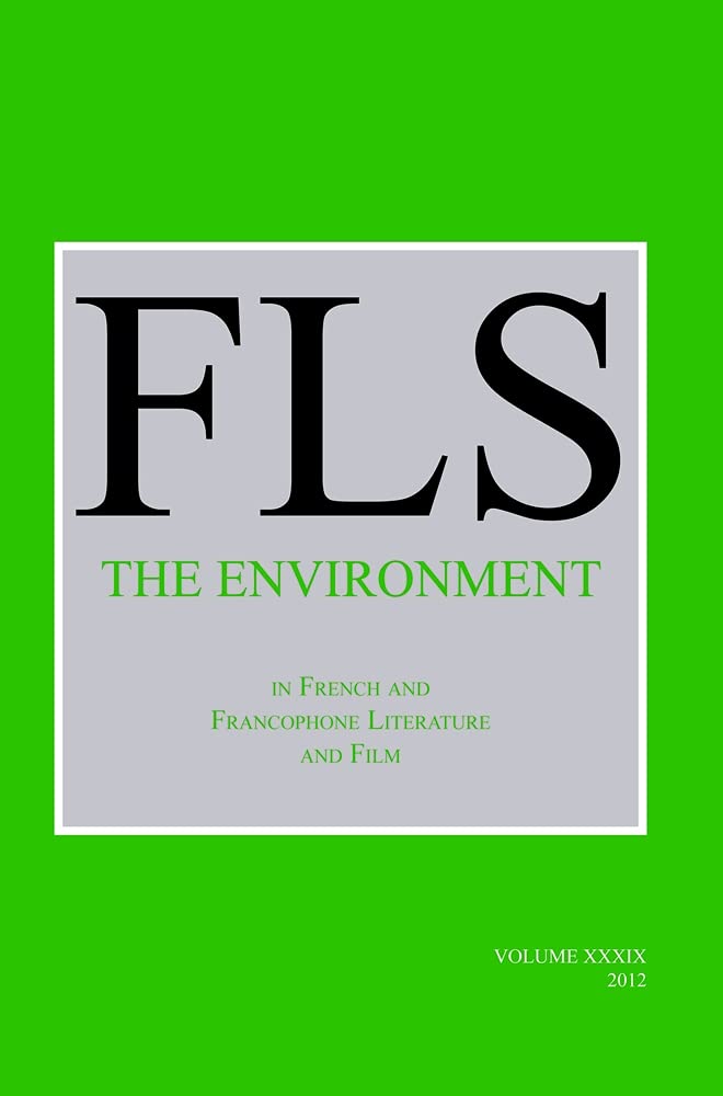 The Environment in French and Francophone Literature and Film (French Literature, 39),Used