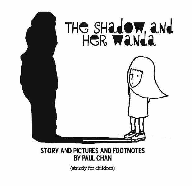 Paul Chan: The Shadow and Her Wanda,Used