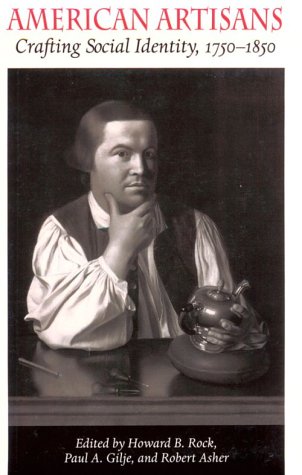 American Artisans: Crafting Society Identity, 17501850 (Cambridge St.in Int'l Relations; 42),Used
