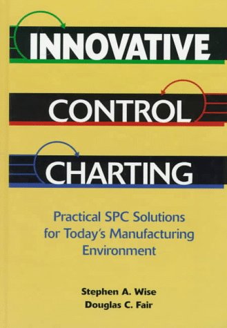 Innovative Control Charting: Practical Spc Solutions For Today'S Manufacturing Environment,Used