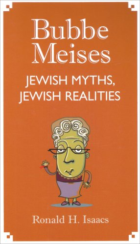 Bubbe Meises: Jewish Myths, Jewish Realities,Used