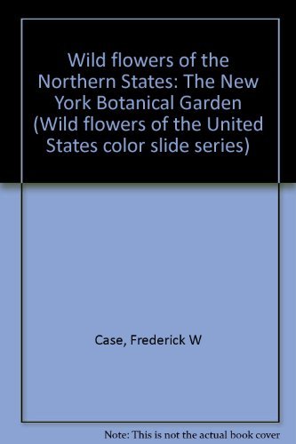 Wild flowers of the Northeastern States (Wild flowers of the United States color slide series),Used