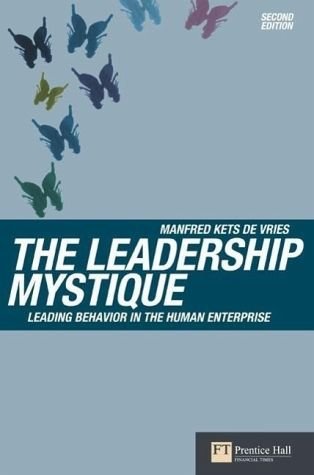 The Leadership Mystique: Leading Behavior in the Human Enterprise,Used