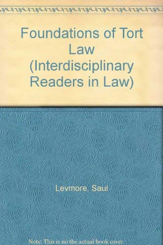 Foundations of Tort Law (Interdisciplinary Readers in Law Series),Used
