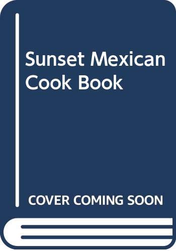 Sunset Mexican Cook Book,Used