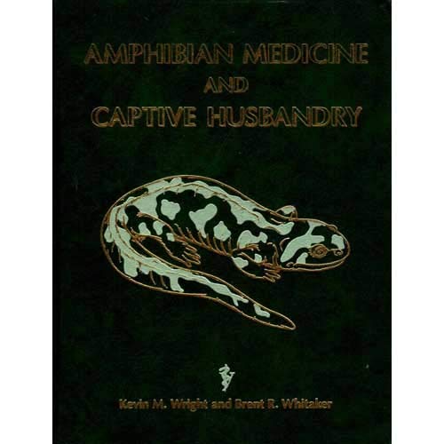 Amphibian Medicine And Captive Husbandry