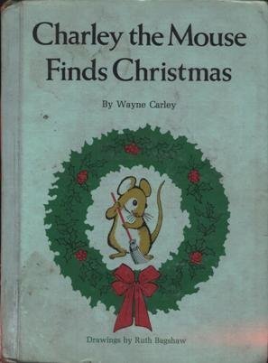 Charley The Mouse Finds Christmas.,Used