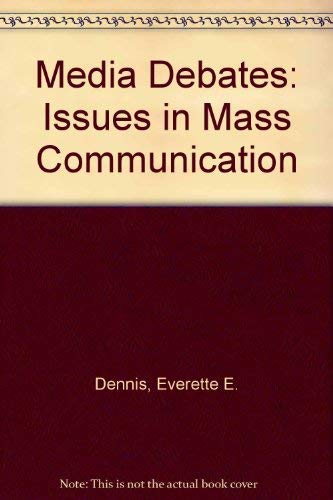 Media Debates: Issues in Mass Communication,Used