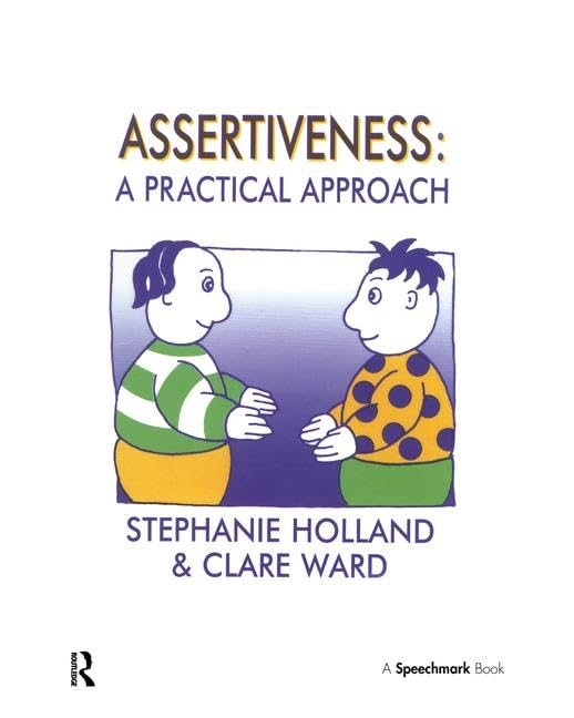 Assertiveness: A Practical Approach,Used