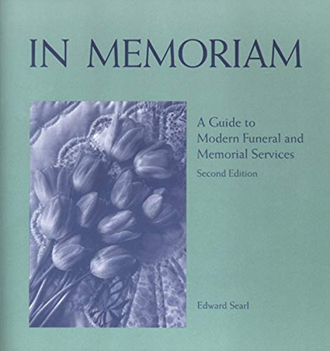In Memoriam: A Guide to Modern Funeral and Memorial Services (2nd Edition),Used