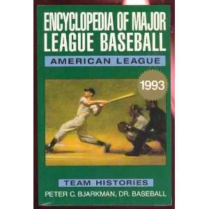 Encyclopedia Of Major League Baseball: American League Team Histories, 1993,New