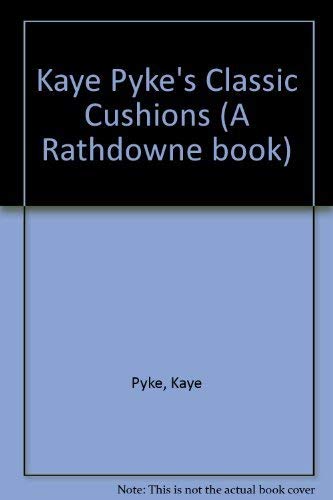 Kaye Pyke's Classic Cushions,Used