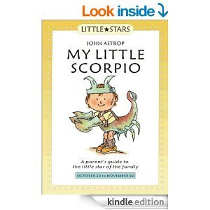 My Little Scorpio: A Parent's Guide to the Little Star of the Family,Used
