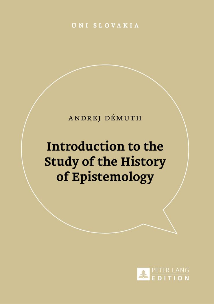 Introduction to the Study of the History of Epistemology (Uni Slovakia),Used