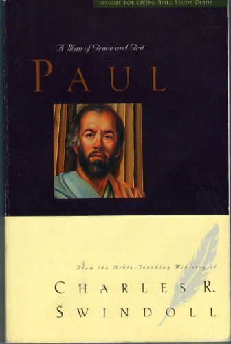Paul A Man of Grace and Grit (Insight for Living Bible Study Guide),Used