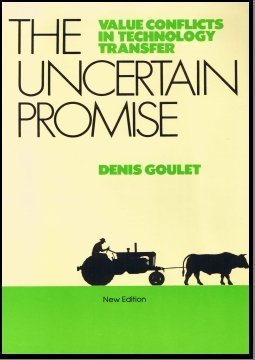 The Uncertain Promise: Value Conflicts In Technology Transfer,New