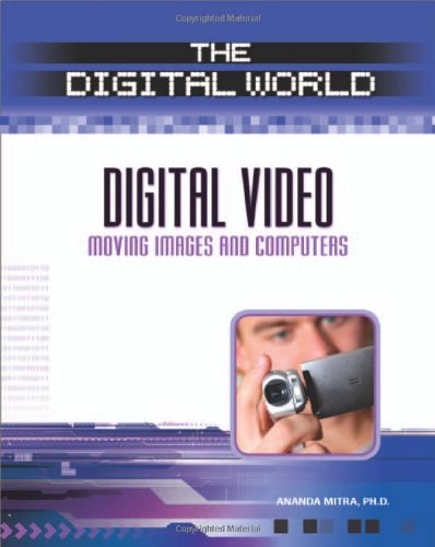 Digital Video: Moving Images And Computers (Digital World),Used