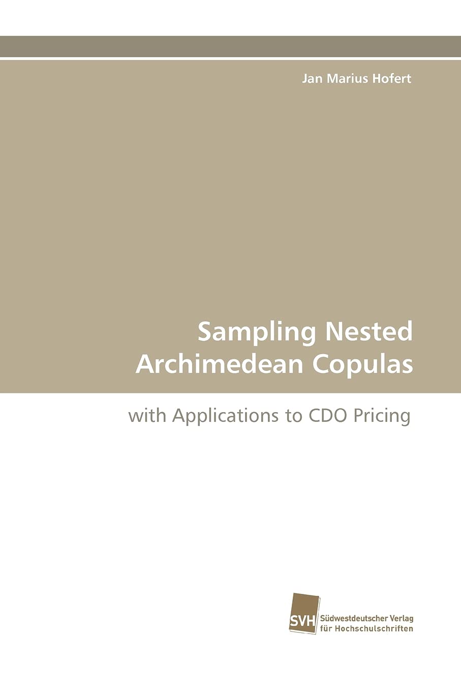Sampling Nested Archimedean Copulas: with Applications to CDO Pricing,Used