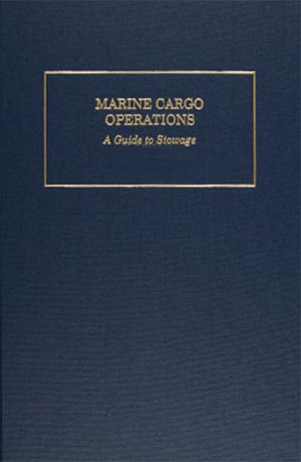 Marine Cargo Operations: A Guide to Stowage,Used