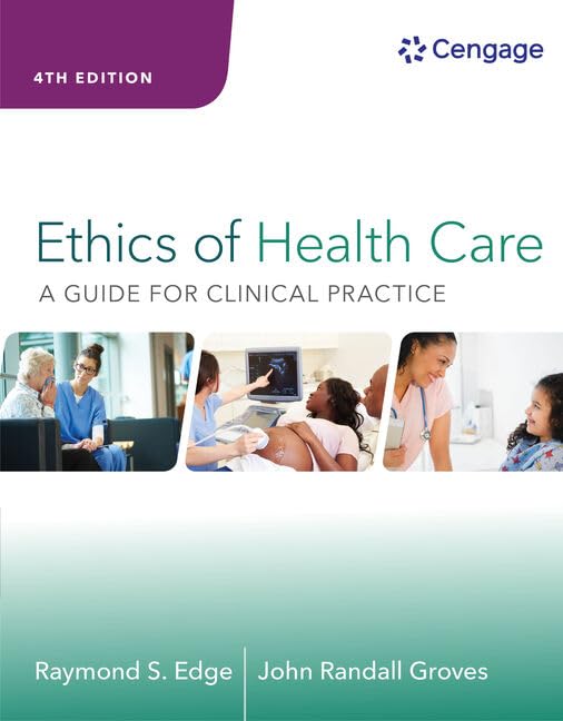 Ethics of Health Care: A Guide for Clinical Practice,Used
