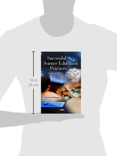 Successful Science Education Practices: Exploring What, Why and How They Worked (Education in a Competitive and Globalizing Worl,Used