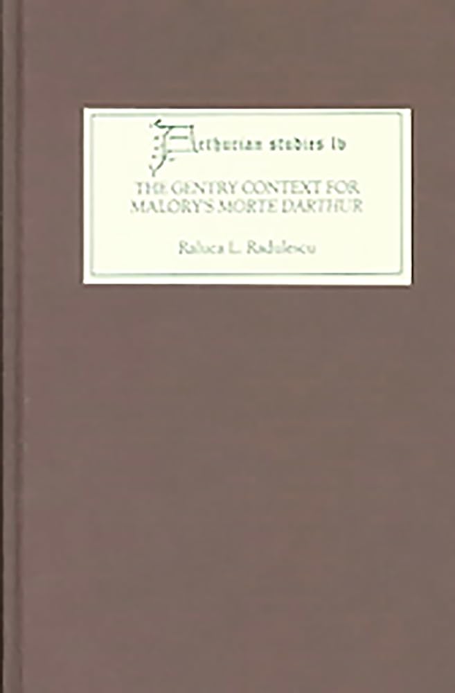 The Gentry Context for Malory's Morte Darthur (Arthurian Studies),Used