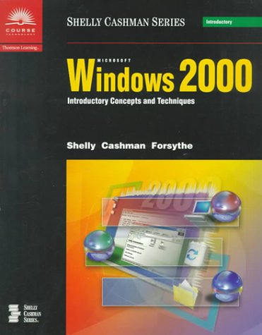 Microsoft Windows 2000: Introductory Concepts and Techniques,Used