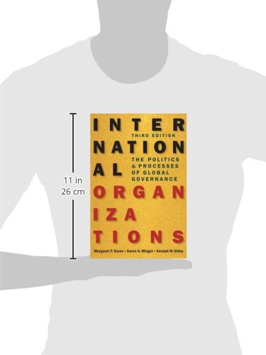International Organizations: The Politics and Processes of Global Governance,New