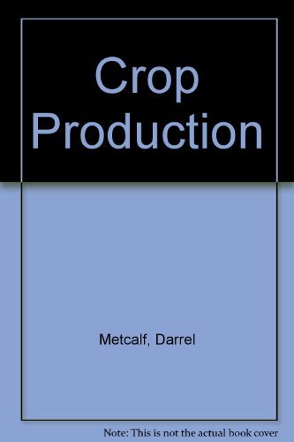 Crop Production: Principles And Practices,Used