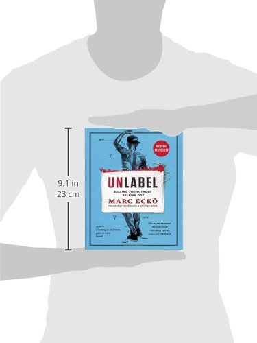 Unlabel: Selling You Without Selling Out,Used