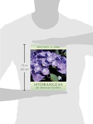 Hydrangeas for American Gardens,New