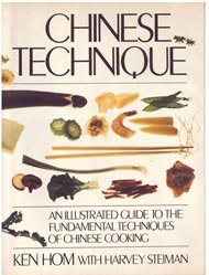 Chinese Technique: An Illustrated Guide To The Fundamental Techniques Of Chinese Cooking,New