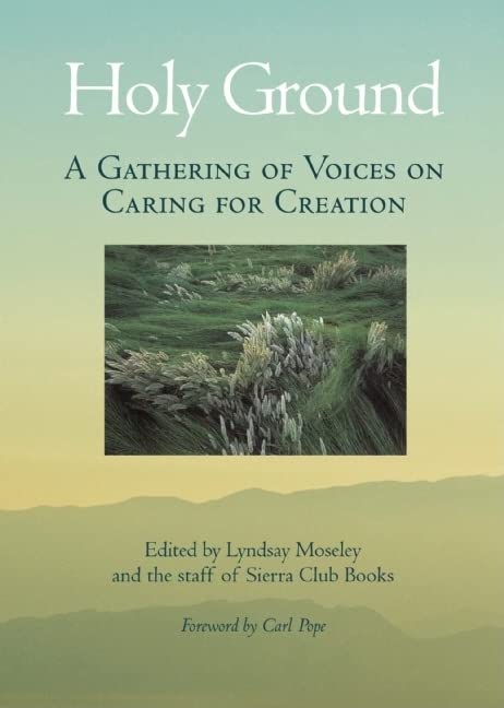 Holy Ground: A Gathering of Voices on Caring for Creation,Used