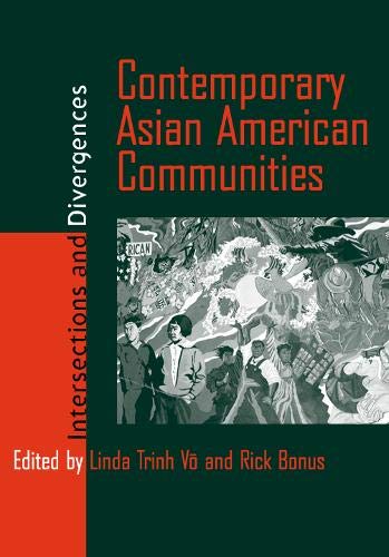 Contemporary Asian American Communities: Intersections And Divergences (Asian American History & Cultu),Used