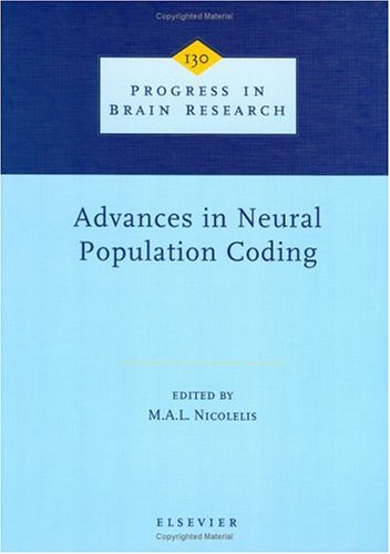 Advances in Neural Population Coding (Volume 130) (Progress in Brain Research, Volume 130),Used